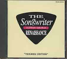Amazon.co.jp: SONGWRITER RENAISSANCE~テイチク・エディション